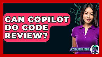 Can Copilot Do Code Review? - Next LVL Programming