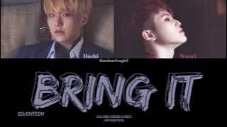 SEVENTEEN - BRING IT [Colour Coded Lyrics Han/Rom/Eng]