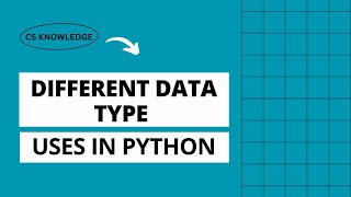 Python program to use different data types | Aga Khan Board | AKUEB | CS Knowledge