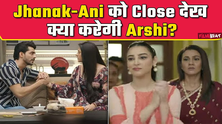 Jhanak Spoiler Update: Jhanak और Aniruddha को Room में साथ देखकर क्या करेगी Arshi ? । filmibeat