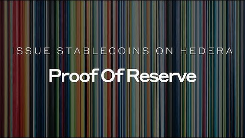 How to Issue Stablecoins on Hedera: Proof of Reserve