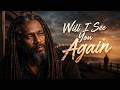 Will I See You Again Ashbound Souls Official Song 