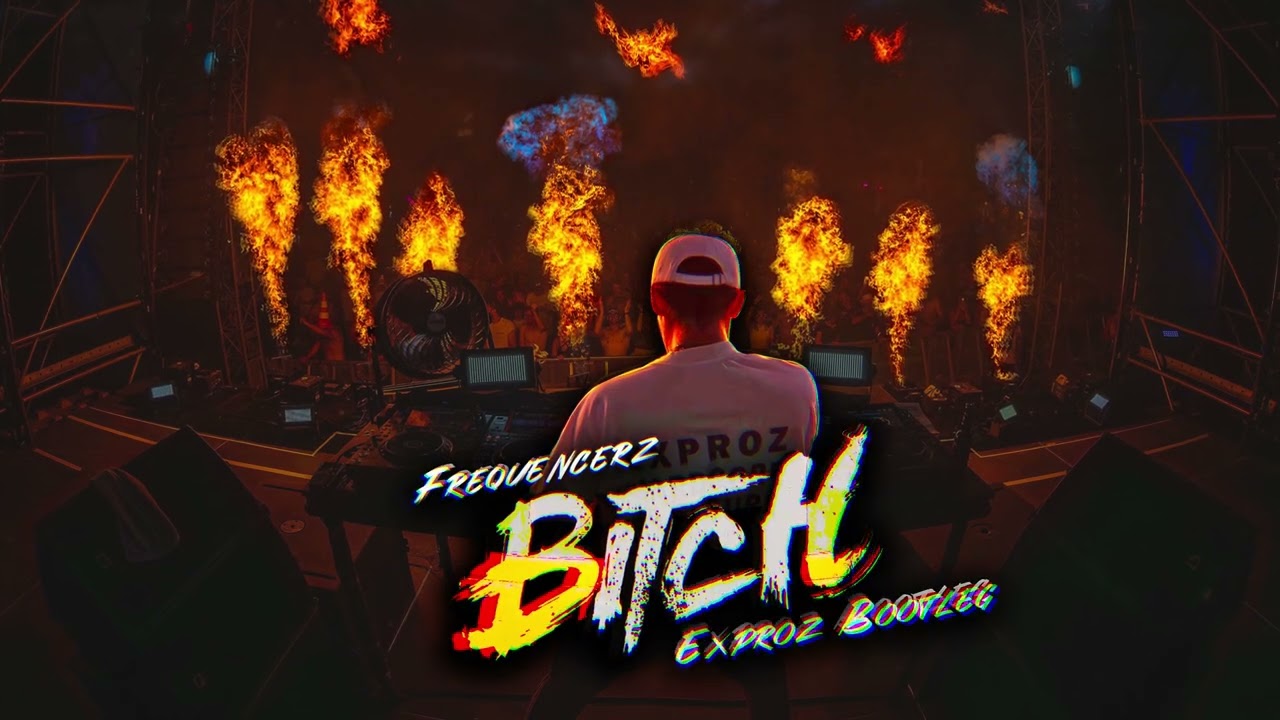 Frequencerz - Bitch (Exproz Bootleg)