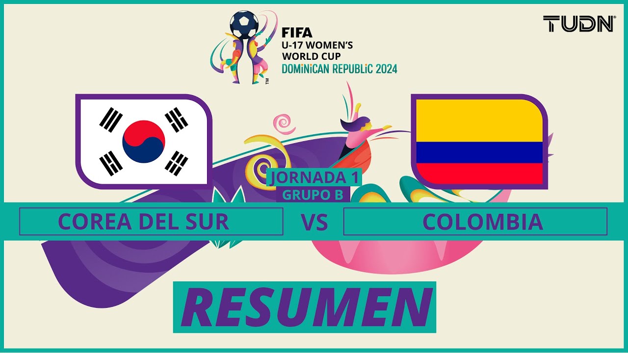 Resumen y goles | Corea del Sur vs Colombia | FIFA Mundial Femenil Sub ...