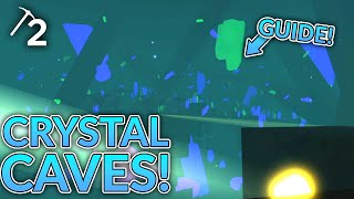 How to FIND and ACCESS the Crystal Caves in Refinery Caves 2 - ROBLOX