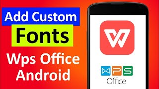 How To Add Any Fonts In Wps Office In Android | How To Install Fonts In Wps Office