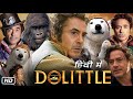 Dolittle Full HD Movie Hindi Dubbed | Robert Downey Jr. | Tom Holland | Selena Gomez | Review