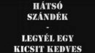 ⁣Hátsó Szándék - Legyél egy kicsit kedves