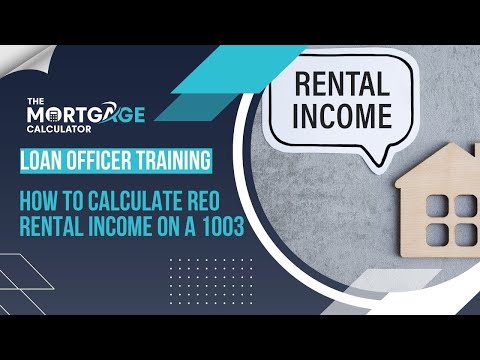 Loan Officer Training 04/30/2024 - How to Calculate REO Rental Income on a 1003