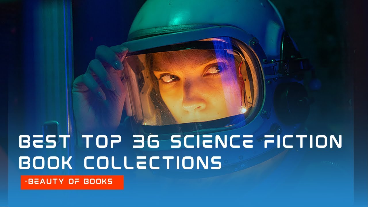 Top 36 Science Fiction books Should Read Before Die (Sci fi Books