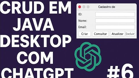 Implementando LOGIN - CRUD em Java Desktop com ChatGPT #6 | Aprenda Passo a Passo