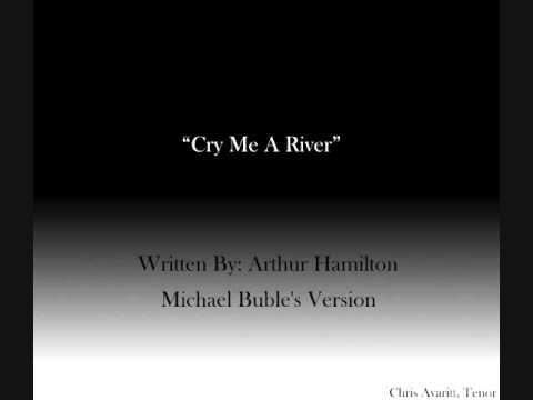 "Cry Me A River"