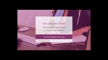 Podcast: Dick and Carey Instructional Design Model