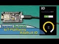 IoT Platforms - Adafruit IO