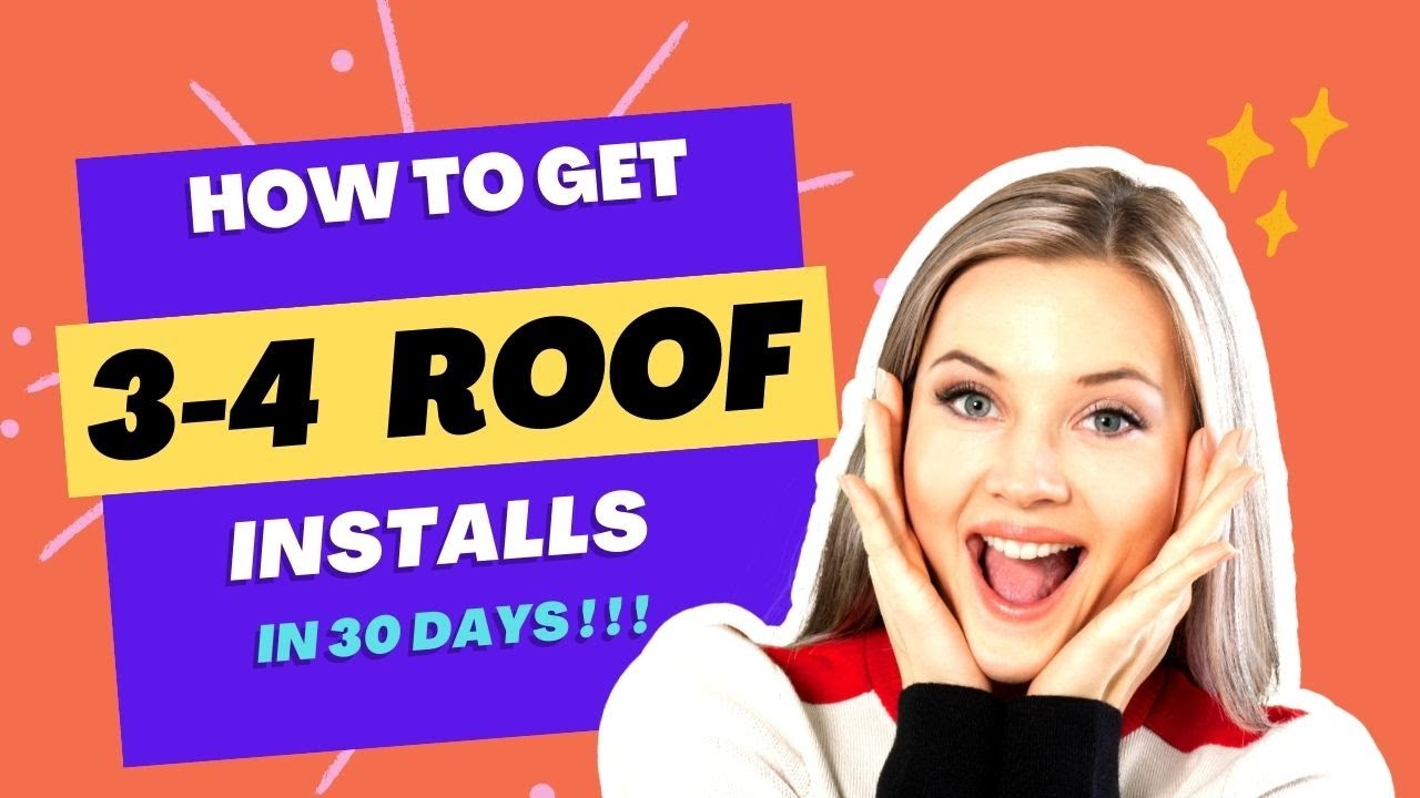 Get 3-4 Roof installation jobs in 30 days - How to get roofing leads