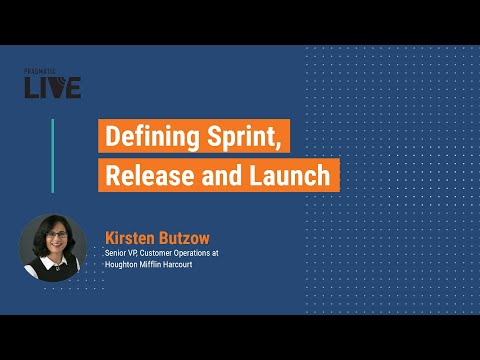 Defining Sprint, Release and Launch