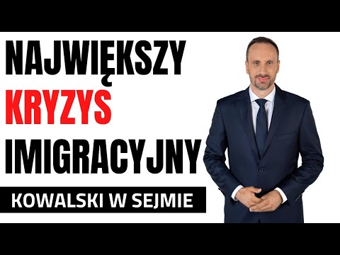 Janusz Kowalski w Sejmie o największym kryzysie imigracyjnym po 1989 roku