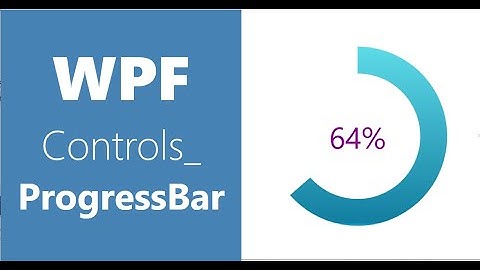 WPF Controls | 19-Circle ProgressBar  HD | VS2019 | Circle ProgressBar in WPF