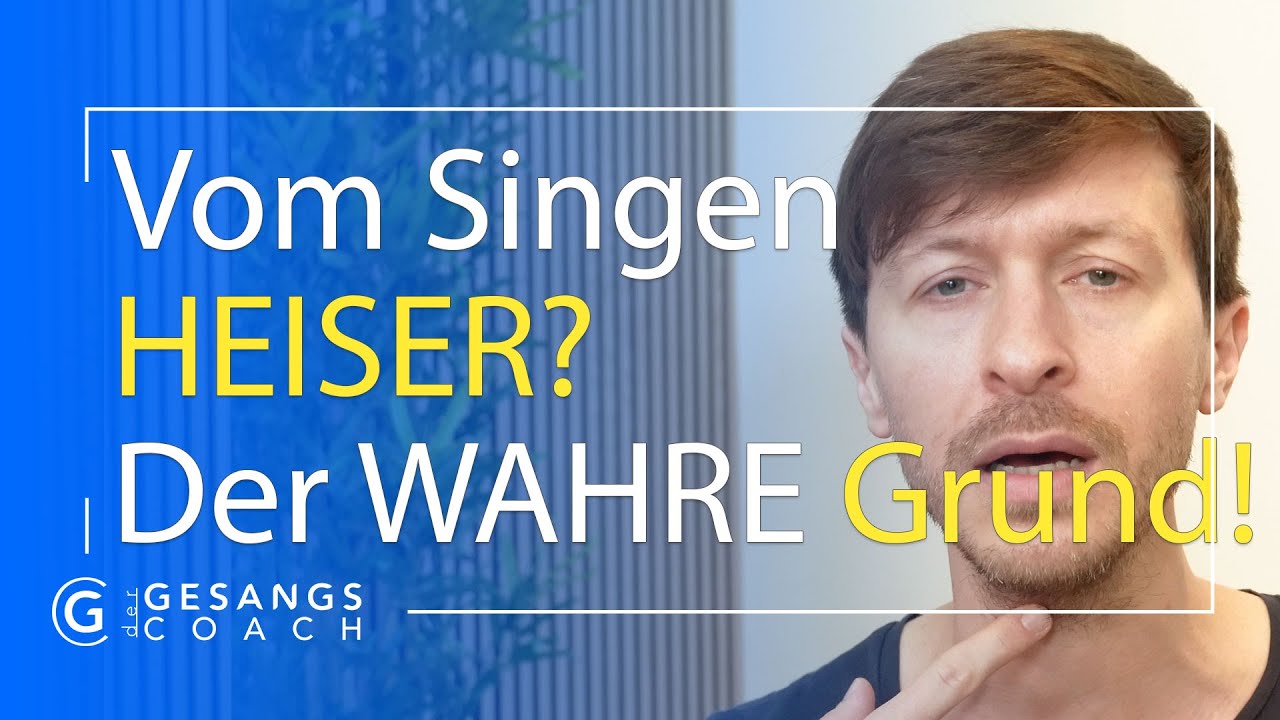 Vom Singen HEISER? – der WAHRE Grund und wie Du es vermeidest!