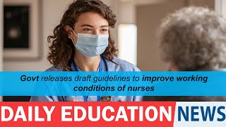 Govt releases draft guidelines to improve working conditions of nurses