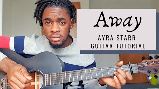 Miniatura de vídeo de "How to play 'Away' by Ayra Starr (Guitar Tutorial)"