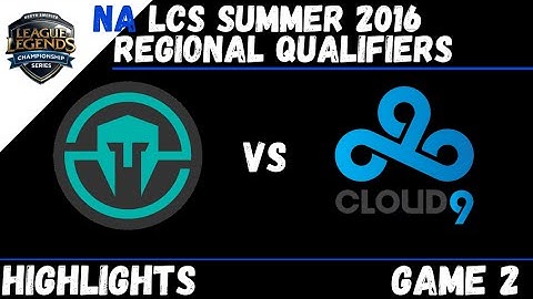🔥 IMT vs C9 Game 2 Highlights NA LCS Summer 2016 Regional Qualifier FINAL   Immortals vs Cloud9