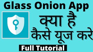 Glass Onion App Kaise Use Kare || How To Use Glass Onion App || Glass Onion App screenshot 3