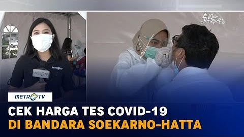 Cek Harga Tes Covid-19 di Bandara Soekarno-Hatta