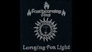 Watch Forthcoming Fire Longing For Light video