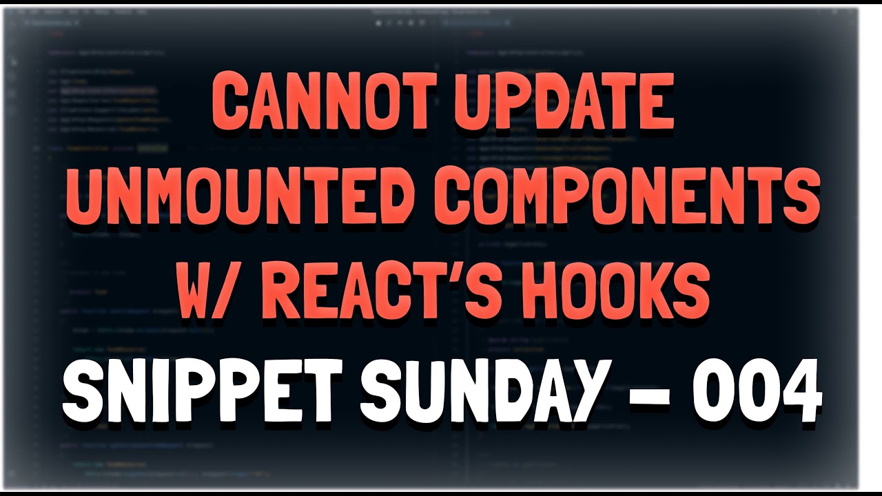 Cannot update unmounted components Cannot Update Unmounted Components