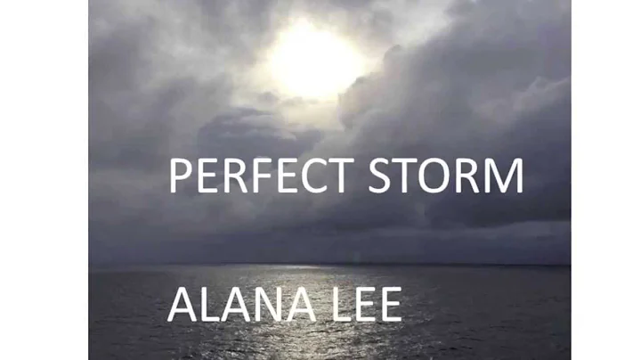 Alana Lee - "Perfect Storm" (With Lyrics)