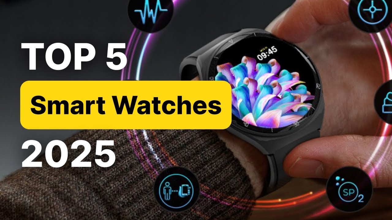 Top 5 Best Smartwatches Of 2025 YouTube Maxresdefault