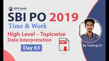 SBI PO 2019 | Time & Work - High-Level Topic Wise - DI - Day 63
