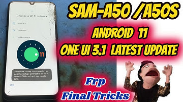 Samsung A50s Frp Bypass Android 11 One UI 3 .1|Samsung A505f/A507fn Google Account Unlock 2021@oi_oficial