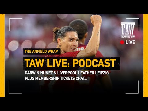 Darwin Nunez & Liverpool Leather Leipzig : TAW Live