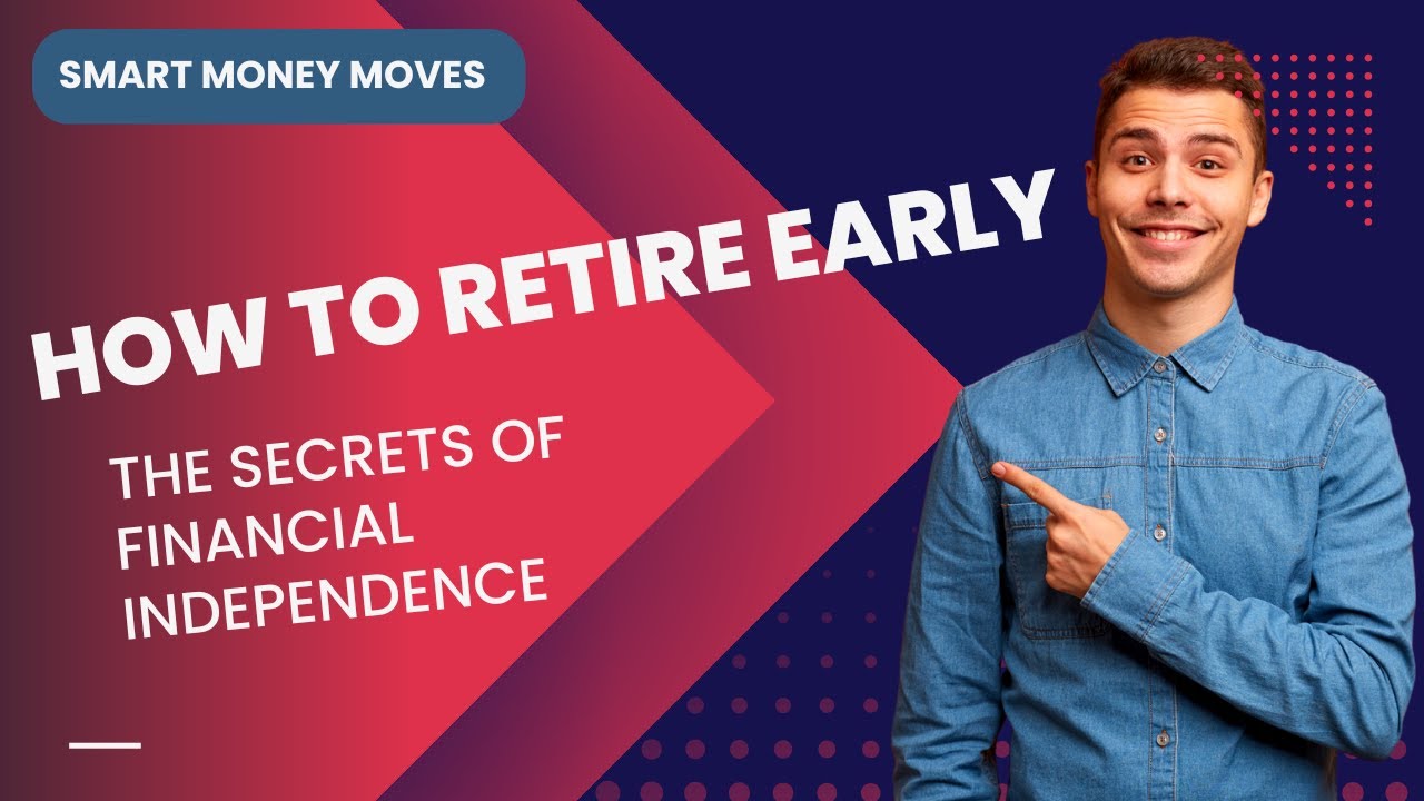 “How to Retire Early The Secrets of Financial Independence” 🏦⏳ YouTube