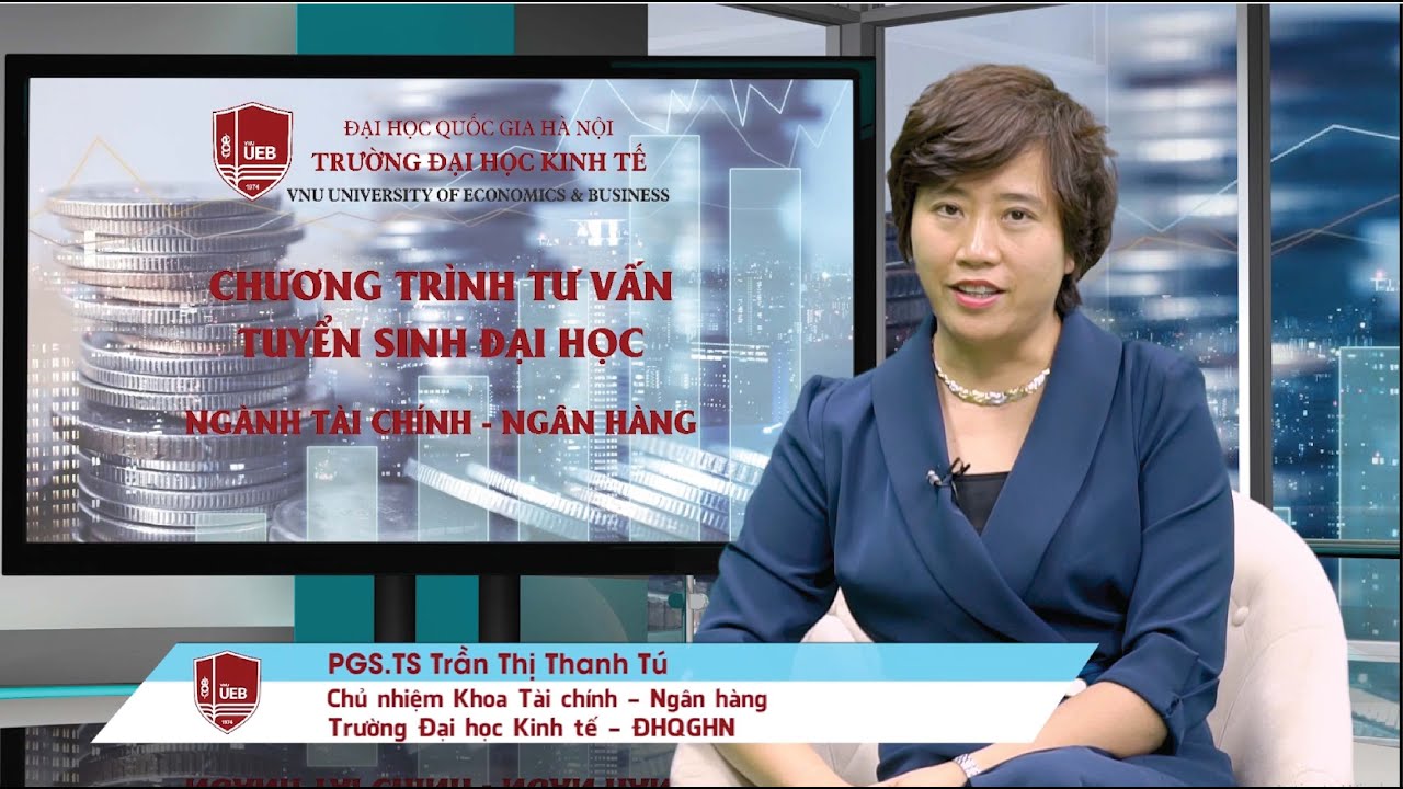 [Talkshow] Tư vấn tuyển sinh đại học ngành Tài chính -... - youtube