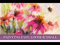 Painting Fast, Loose and Small... Plus, Why we use Sanded Surfaces vs. Drawing Paper for Pastels