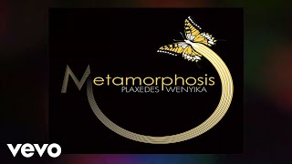 Plaxedes Wenyika - Chishuwo Changu