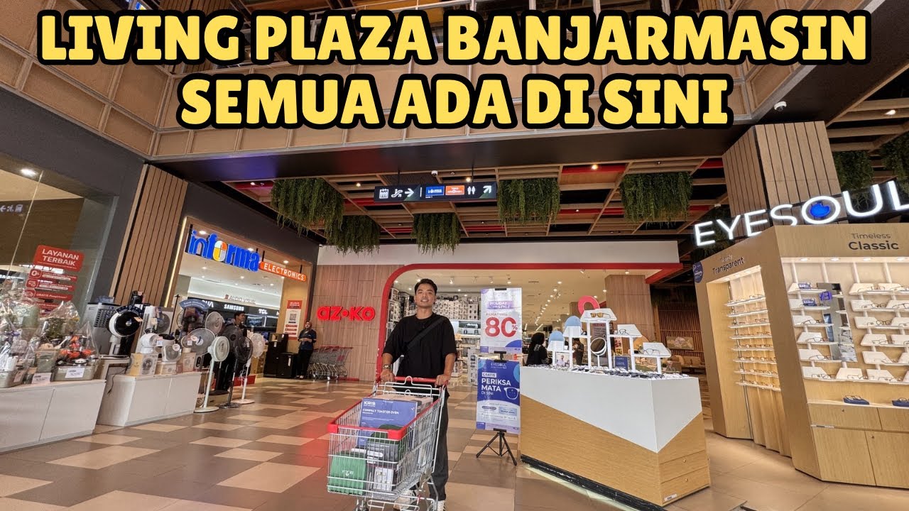 Keliling Living Plaza Banjarmasin, Apa aja sih isinya?