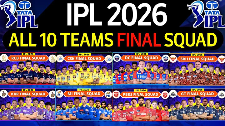 IPL 2026 - All Team Final Squad | IPL Team 2026 Players List | RCB,CSK,MI,DC,PBKS,KKR,GT,SRH,RR,LSG