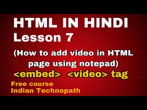 How to add video in HTML using notepad in HINDI|Lesson 7|Using Embed ...