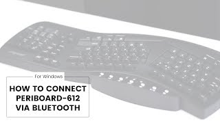 Periboard-612 How To Connect To Windows Via Bluetooth Perixx