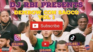 DEMBOW MIX CON SAOCO VOL.1 2022 🇩🇴 DJ RBI (BRAULIO FOGON, KALY OCHO, CHIMBALA, EL CHERRY, HARAKA)