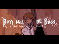 2little pickle town  boys will be bugs