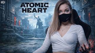 | АТОМИК ХАРТ | SOULWAY | ATOMIC HEART | ПРОХОЖДЕНИЕ | #9