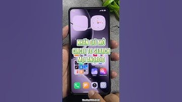 Kích Hoạt Nhấn Giữ Phím Điều Hướng Mở Circle To Search Mọi Android #circletosearch #meovatxiaomi