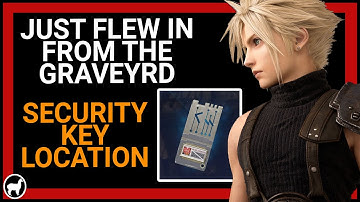 Watch Security Key Location | Just Flew In From the Graveyard Quest | Final Fantasy 7 Remake
