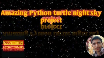 Amazing Night Sky Image by Python Turtle || Glostrixin Hydrotermius || #arnab_codes