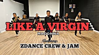 LIKE A VIRGIN | Madonna | Feat. ZDANCE CREW &amp; JAM CANADA | Buging Dance Fitness